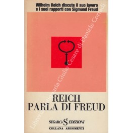 Reich parla di Freud Reich parla di Freud