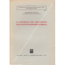 Il controllo del parlamento sull'attività economica pubblica Il controllo del parlamento sull'attività economica pubblica