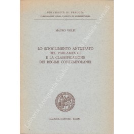 Lo scioglimento anticipato del parlamento Lo scioglimento anticipato del parlamento