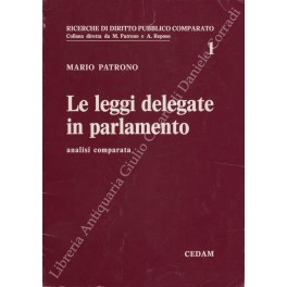 Le leggi delegate in parlamento Le leggi delegate in parlamento