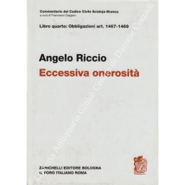 Dell'eccessiva onerosità. Art. 1467-1469 Dell'eccessiva onerosità. Art. 1467-1469