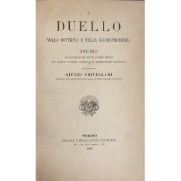 Il duello nella dottrina e nella giurisprudenza Il duello nella dottrina e nella giurisprudenza
