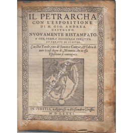 Il Petrarcha con l'espositione di M. Gio. Andrea Gesualdo Il Petrarcha con l'espositione di M. Gio. Andrea Gesualdo