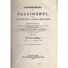 Giurisprudenza dei fallimenti delle bancherotte Giurisprudenza dei fallimenti delle bancherotte