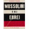 Mussolini e gli ebrei