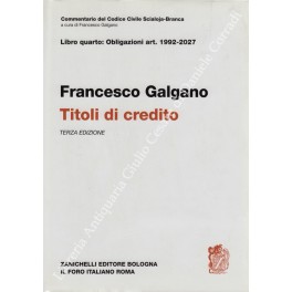 Dei titoli di credito. Art. 1992-2027 Dei titoli di credito. Art. 1992-2027