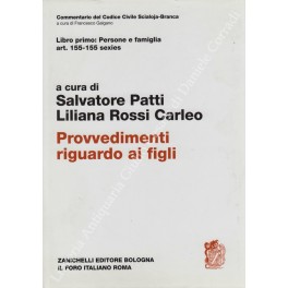 Provvedimenti riguardo ai figli. Art. 155-155 sexies Provvedimenti riguardo ai figli. Art. 155-155 sexies