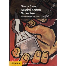 Fascisti senza Mussolini