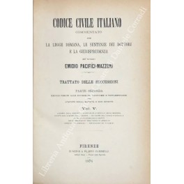 Codice civile italiano commentato con la legge romana Codice civile italiano commentato con la legge romana