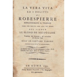 La vera vita ed i delitti di Robespierre