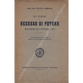 Il vizio di eccesso di potere Il vizio di eccesso di potere
