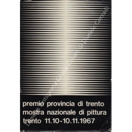 Premio provincia di Trento. Mostra nazionale di pittura Premio provincia di Trento. Mostra nazionale di pittura