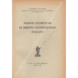 Nozioni elementari di diritto costituzionale italiano Nozioni elementari di diritto costituzionale italiano