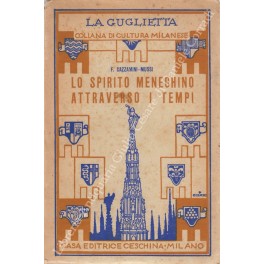 Lo spirito meneghino attraverso i tempi Lo spirito meneghino attraverso i tempi