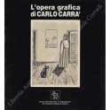 L'opera grafica di Carlo Carrà