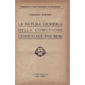 La natura giuridica della comunione coniugale dei beni