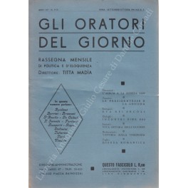 Gli oratori del giorno. Rassegna mensile d'eloquenza. Anno XV - Numero 9-10. Settembre-Ottobre 1941