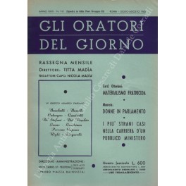 Gli oratori del giorno. Rassegna mensile d'eloquenza. Anno XXXII - Numero 7-8. Luglio-Agosto 1963