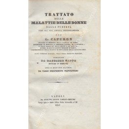 Trattato delle malattie delle donne Trattato delle malattie delle donne