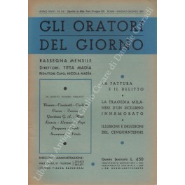 Gli oratori del giorno. Rassegna mensile d'eloquenza. Anno XXVIII - Numero 5-6. Maggio-Giugno 1959