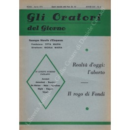 Gli oratori del giorno. Rassegna mensile d'eloquenza. Anno XLIII - Numero 4. Aprile 1975