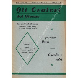 Gli oratori del giorno. Rassegna mensile d'eloquenza. Anno XLII - Numero 7. Luglio 1974