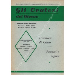 Gli oratori del giorno. Rassegna mensile d'eloquenza. Anno XLV - Numero 5-6. Maggio-Giugno 1977