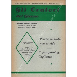 Gli oratori del giorno. Rassegna mensile d'eloquenza. Anno XLIV - Numero 5-6. Maggio-Giugno 1976