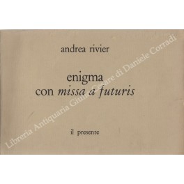 Enigma con missa a futuris Enigma con missa a futuris