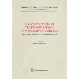 I contratti pubblici tra principi interni e vincoli sovranazionali