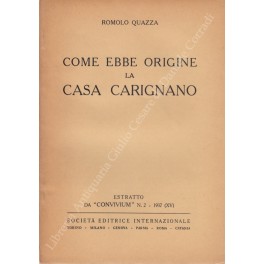 Come ebbe origine la casa Carignano