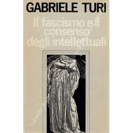 Il fascismo e il consenso degli intellettuali