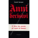 Anni decisivi