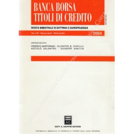 Banca borsa e titoli di credito. Rivista di Dottrina e Giurisprudenza Banca borsa e titoli di credito. Rivista di Dottrina e Giurisprudenza