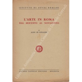 L'arte in Roma dal Seicento al Novecento