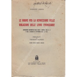 Le norme per la repressione delle violazioni delle leggi finanziarie Le norme per la repressione delle violazioni delle leggi finanziarie
