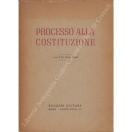 Processo alla Costituzione Processo alla Costituzione