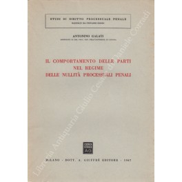 Il comportamento delle parti nel regime delle nullità processuali penali