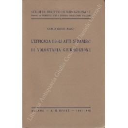 L'efficacia degli atti stranieri di volontaria giurisdizione