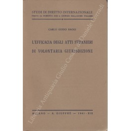 L'efficacia degli atti stranieri di volontaria giurisdizione