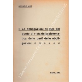 Le obbligazioni ex lege dal punto di vista della sistematica delle parti delle obbligazioni