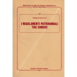 I regolamenti patrimoniali tra coniugi