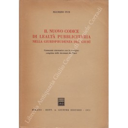 Il nuovo codice di lealtà pubblicitaria nella giur