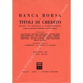 Banca borsa e titoli di credito. Rivista di Dottrina e Giurisprudenza Banca borsa e titoli di credito. Rivista di Dottrina e Giurisprudenza
