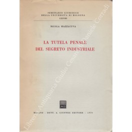 La tutela penale del segreto industriale