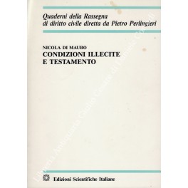 Condizioni illecite e testamento Condizioni illecite e testamento