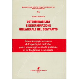 Determinabilità e determinazione unilaterale nel contratto