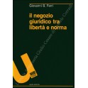 Il negozio giuridico tra libertà e norma