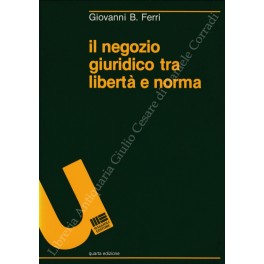 Il negozio giuridico tra libertà e norma