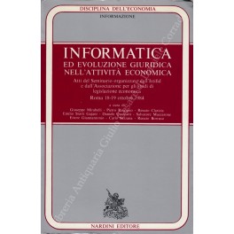 Informatica ed evoluzione giuridica nell'attività economica Informatica ed evoluzione giuridica nell'attività economica